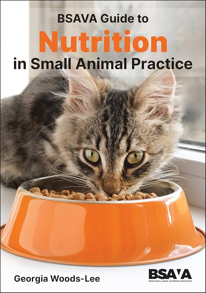 BSAVA Guide to Nutrition in small animal practice