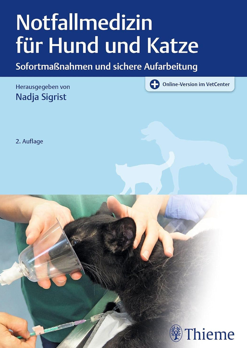 Notfallmedizin für Hund und Katze 2. Auflage