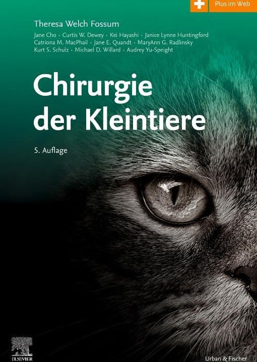 Chirurgie der Kleintiere 5. Auflage