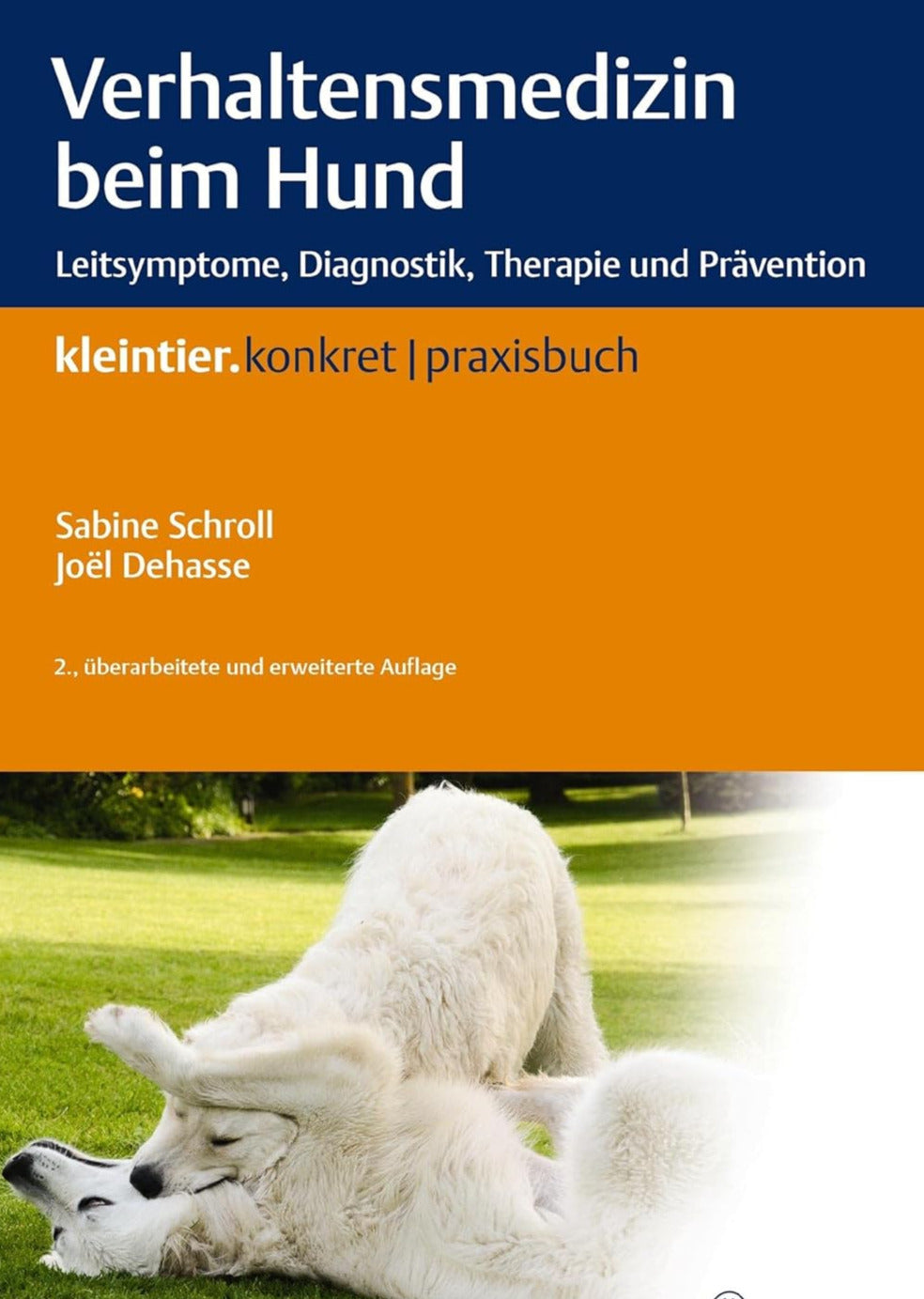 Verhaltensmedizin beim Hund 2. Auflage