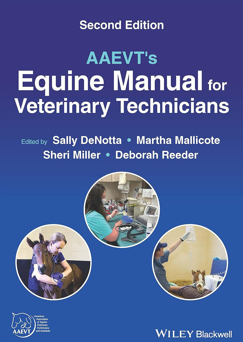 AAEVT`s Equine Manual for Veterinary Technicians 2. Edit.