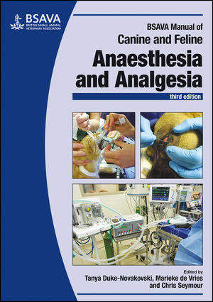 BSAVA Manual of Canine and Feline Anaesthesia and Analgesie