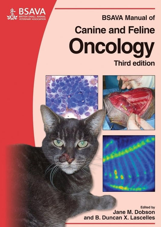 BSAVA Manual of Canine and Feline Oncology 3. Edition