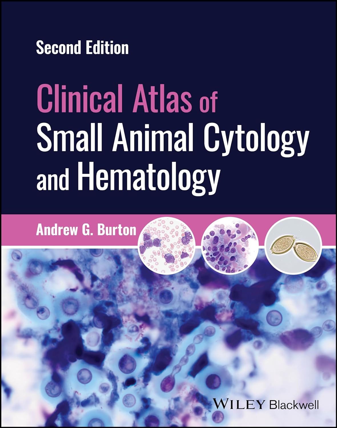 Clinical Atlas of Small Animal Cytology and Hematology 2. Edition