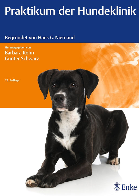 Praktikum der Hundeklinik 12. Auflage