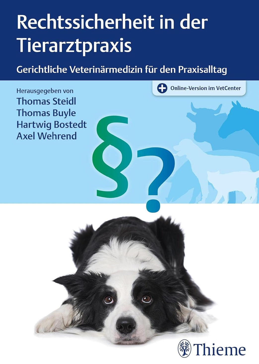 Rechtssicherheit in der Tierarztpraxis