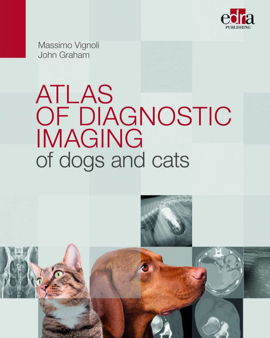 Atlas of diagnostic imaging of dogs and cats