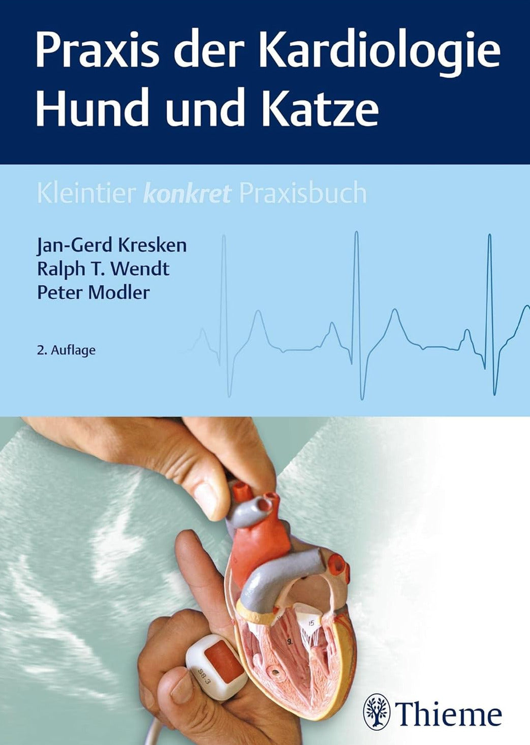 Praxis der Kardiologie Hund und Katze 2. Auflage