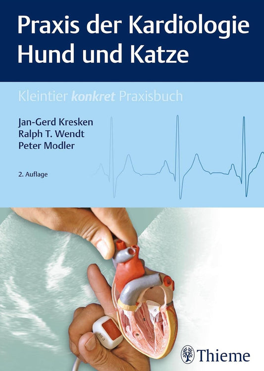 Praxis der Kardiologie Hund und Katze 2. Auflage