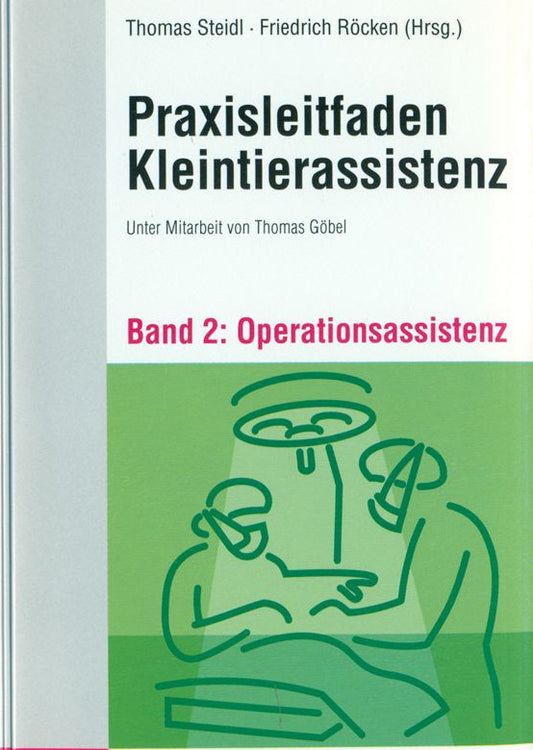 Praxisleitfaden Kleintierassistenz Band 2